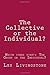 The Collective or the Indiv...