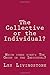 The Collective or the Individual? by Les Livingstone