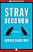 Stray Decorum