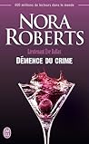 Démence du crime by J.D. Robb