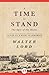 A Time to Stand: The Epic of the Alamo
