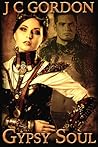 Gypsy Soul by J.C. Gordon