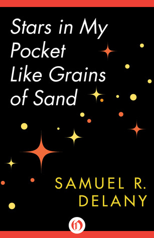 Stars in My Pocket Like Grains of Sand by Samuel R. Delany