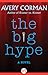 The Big Hype: A Novel