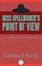 Miss Spellbinder's Point of View: A Biography of the Imagination