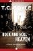 Rock and Roll Heaven: A Tri...