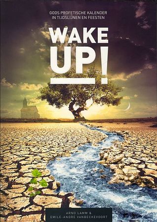 Wake Up: Gods Profetische Kalender in Tijdslijnen en Feesten
