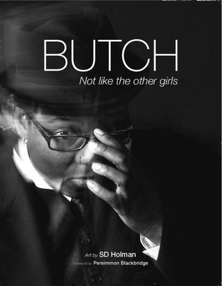 Butch: Not Like the Other Girls (Unknown Binding)
