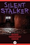 Silent Stalker by Richie Tankersley Cusick Silent Stalker by Richie Tankersley Cusick