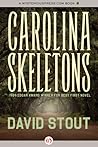 Carolina Skeletons: Based on a True Story