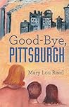 Good-Bye, Pittsburgh