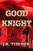 Good Knight (Knight Inc. Bo...