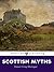 Scottish Myths: Notes on Scottish History and Tradition