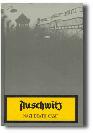 Auschwitz: Nazi Death Camp