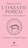 L'onesto porco: storia di una diffamazione