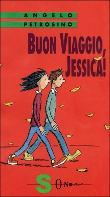 Buon viaggio, Jessica! ([I diari di Jessica) (Italian Edition)