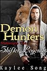 Shifter Legends (Demon Hunters Motorcycle Club, #1) Shifter Legends (Demon Hunters Motorcycle Club, #1)