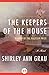 The Keepers of the House by Shirley Ann Grau The Keepers of the House by Shirley Ann Grau