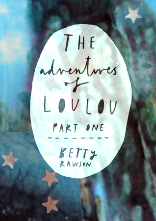 The Adventures of Loulou (Kindle Edition)