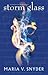 Storm Glass by Maria V. Snyder Storm Glass by Maria V. Snyder