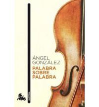 Portada de Palabra sobre palabra, de Ángel González