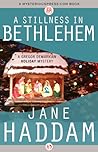A Stillness in Bethlehem by Jane Haddam