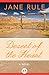 Desert of the Heart by Jane Rule Desert of the Heart by Jane Rule