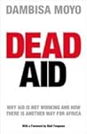 Dead Aid: Why Aid...
