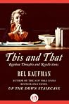 This and That: Random Thoughts and Recollections