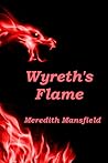 Wyreth's Flame by Meredith Mansfield
