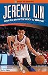 Jeremy Lin: From the End of the Bench to Stardom