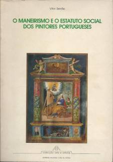 O Maneirismo e o Estatuto Social dos Pintores Portugueses