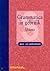 Grammatica in gebruik - Spaans by Francisca Castro