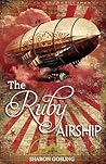 The Ruby Airship by Sharon Gosling