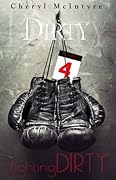 Fighting Dirty (Dirty, #4)
