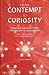 From Contempt to Curiosity - Creating the Conditions for Groups to Collaborate