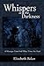Whispers in the Darkness: 1...