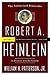 Robert A. Heinlein: In Dialogue with His Century: 1948-1988 The Man Who Learned Better