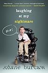 Laughing at My Nightmare by Shane Burcaw