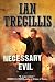 Necessary Evil