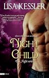 Night Child by Lisa Kessler Night Child by Lisa Kessler