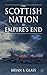 The Scottish Nation at Empire's End