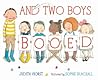 And Two Boys Booed by Judith Viorst