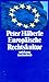 Europäische Rechtskultur: Versuch einer Annäherung in zwölf Schritten