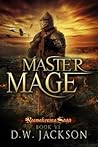 Master Mage (Reawakening Saga, #6) Master Mage (Reawakening Saga, #6)