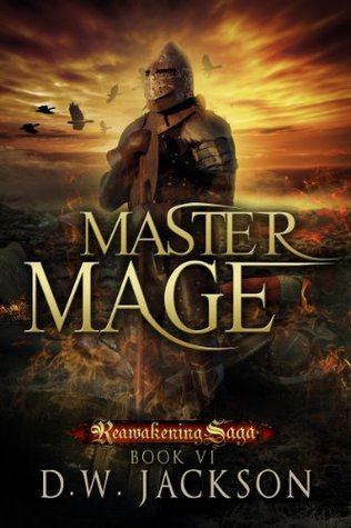 Master Mage (Reawakening Saga, #6)