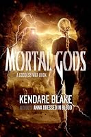 Mortal Gods  (Goddess War, #2)
