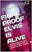 Final Proof Elvis Is Alive: Numerology tells the exact date The King will die 10 years from now – in 2024. (Derek Clontz Reports Book 1)