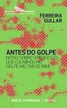 Antes do Golpe by Ferreira Gullar