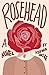 Rosehead by Ksenia Anske